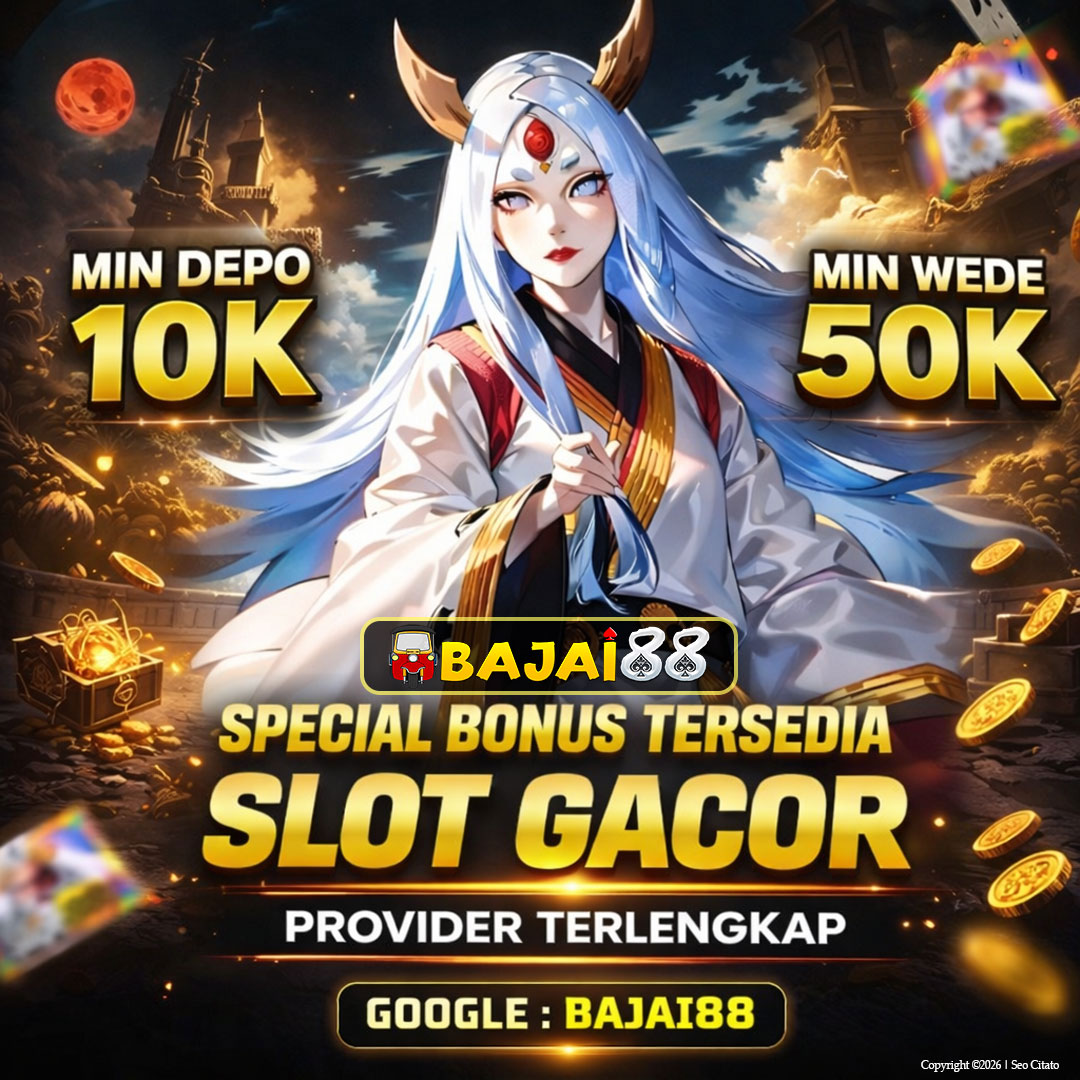 BAJAI88: Pilihan Utama Slot Gacor Paling Hoki Hari Ini